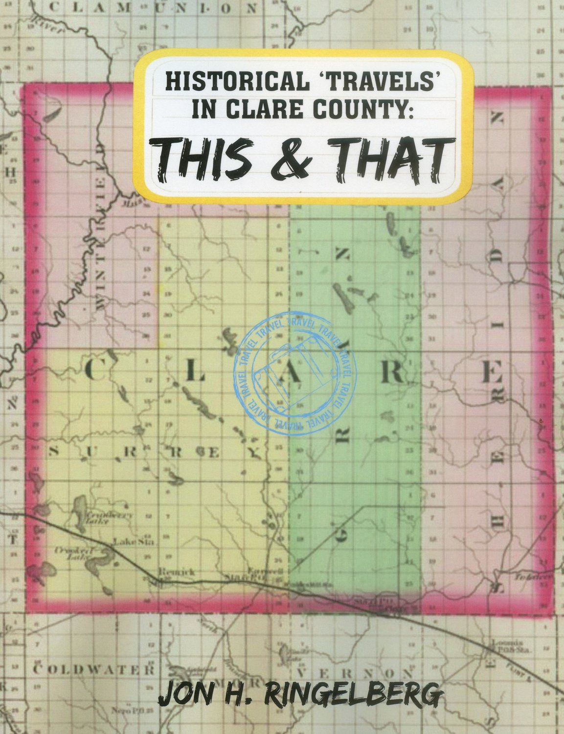 Self-published and available in October of this year is Ringelberg’s new book Historical ‘Travels’ in Clare County: This & That. The book will be available at the Cleaver office and on Amazon in October.